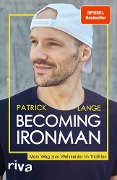 Becoming Ironman - Patrick Lange