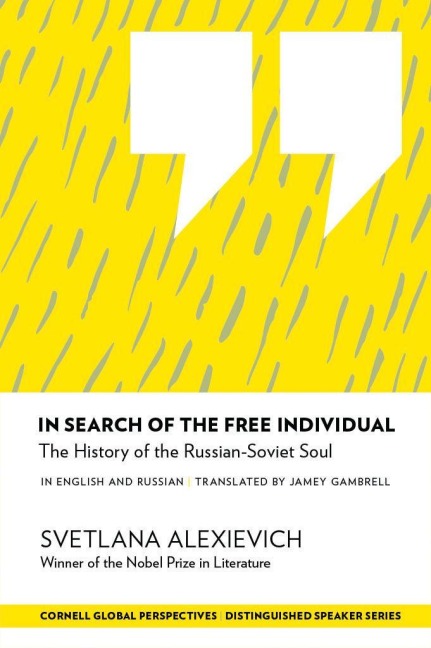 In Search of the Free Individual - Svetlana Alexievich