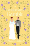 A Gentleman's Gamble (Dashing Lords, #3) - Maggie Dallen