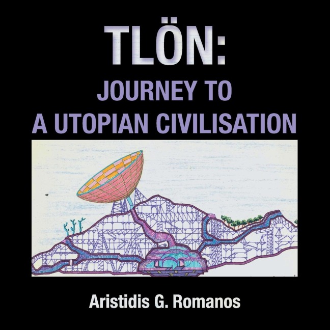 Tlön - Aristidis G. Romanos
