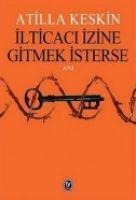 Ilticaci Izine Gitmek Isterse - Atilla Keskin
