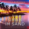 Das Grab im Sand - Sylvia Bergman