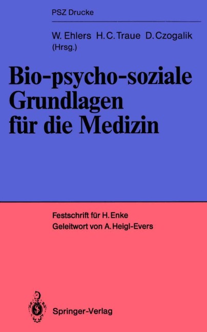 Bio-psycho-soziale Grundlagen für die Medizin - 