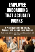 Cover-Bild zum Titel 'Employee Onboarding That Actually Works - A Practical Guide to Retain, Engage, and Inspire from Day One' von 'Hema'