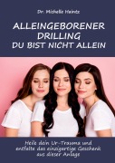 Cover-Bild zum Titel 'ALLEINGEBORENER DRILLING DU BIST NICHT ALLEIN' von 'Michelle Haintz'