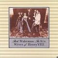 The Six Wives Of Henry VIII - Rick Wakeman