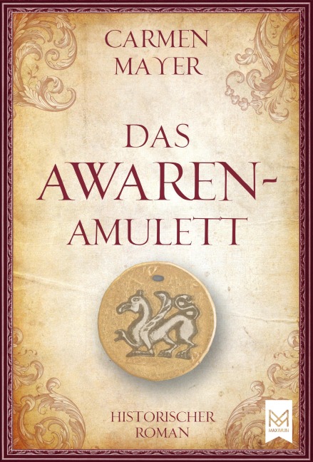 Das Awaren-Amulett - Carmen Mayer