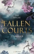 Cover-Bild zum Titel 'Fallen Courts 1: Conquer' von 'Tine Bätcke'