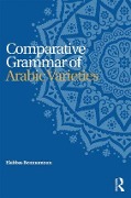 Cover-Bild zum Titel 'Comparative Grammar of Arabic Varieties' von 'Elabbas Benmamoun'