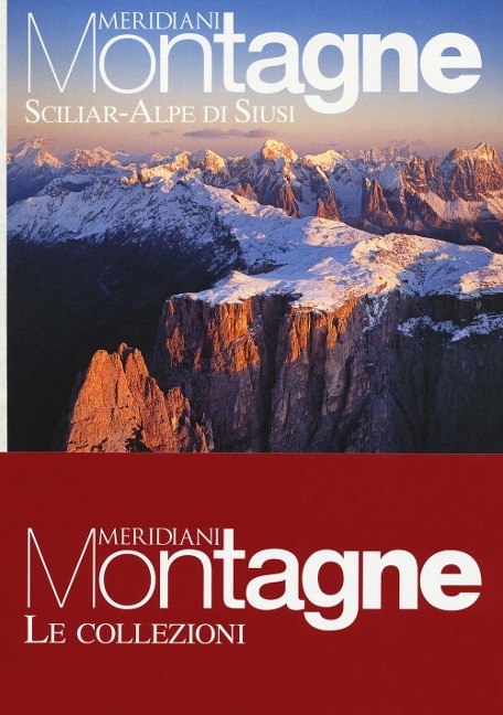 Latemar e Val di Fiemme-Sciliar-Alpe di Siusi - 