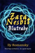 Cover-Bild zum Titel 'Zara Nesbit - Blutrabe' von 'Ily Romansky'