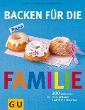 Cover-Bild zum Titel 'Backen für die Familie' von 'Martina Kittler, Christa Schmedes, Susanne Bodensteiner'