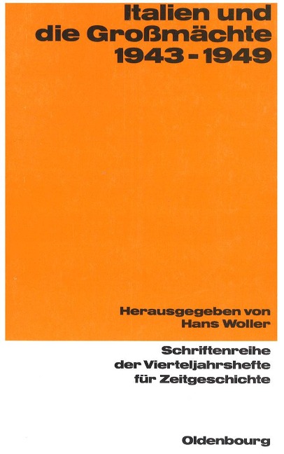 Italien und die Großmächte 1943-1949 - Hans Woller