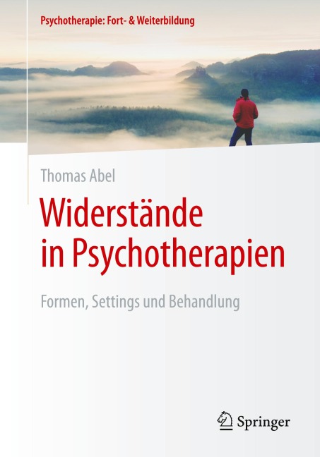 Widerstände in Psychotherapien - Thomas Abel