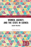 Cover-Bild zum Titel 'Women, Agency, and the State in Guinea' von 'Carole Ammann'