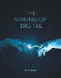 Cover-Bild zum Titel 'The Making of Digital' von 'Ulrich Bode'