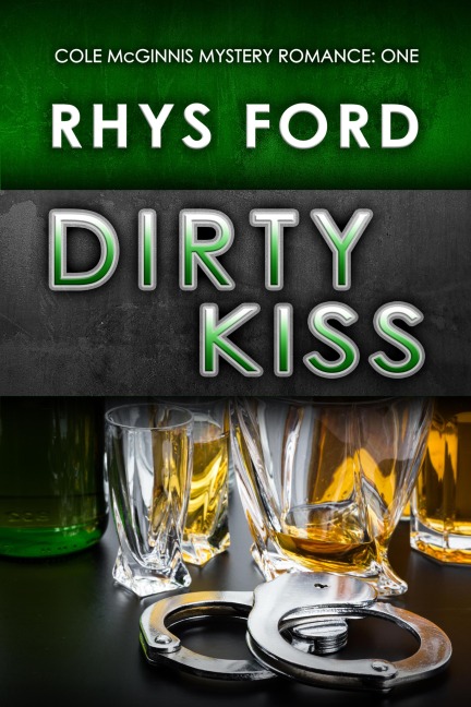 Dirty Kiss - Rhys Ford
