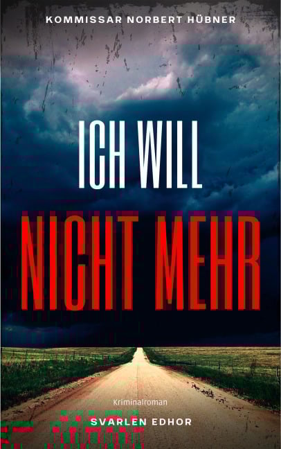 ICH WILL NICHT MEHR - Svarlen Edhor