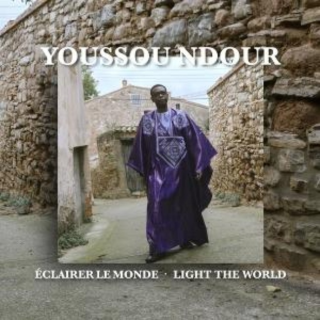Eclairer le monde - Light the World - Youssou N'Dour