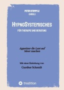 Cover-Bild zum Titel 'HypnoSystemisches - für Therapie und Beratung -' von 'Peter Stimpfle, Andreas Steiner, Roland Kachler, Astrid Vlamynck, Stefan Hammel'