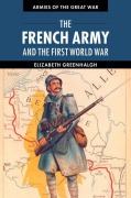 Cover-Bild zum Titel 'The French Army and the First World War' von 'Elizabeth Greenhalgh'