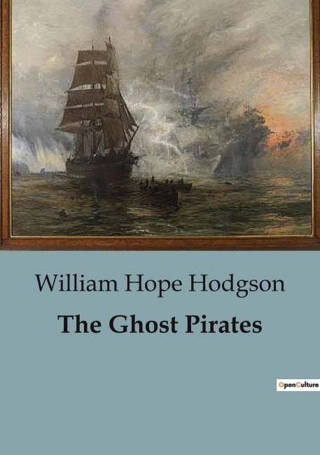 The Ghost Pirates - William Hope Hodgson