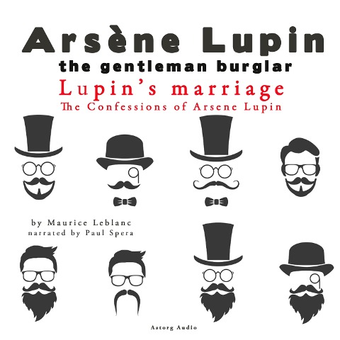 Lupin's Marriage, The Confessions Of Arsène Lupin - Maurice Leblanc