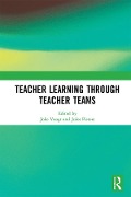 Teacher Learning Through Teacher Teams - 