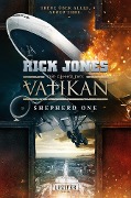 Cover-Bild zum Titel 'SHEPHERD ONE (Die Ritter des Vatikan 2)' von 'Rick Jones'