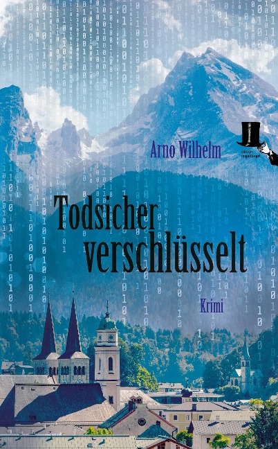 Todsicher verschlüsselt - Arno Wilhelm