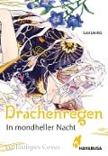 In mondheller Nacht 1 - Drachenregen - Sakuhiro