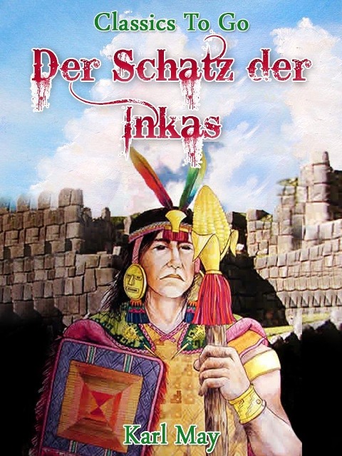 Der Schatz der Inkas - Karl May