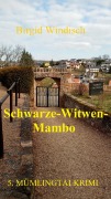 Cover-Bild zum Titel 'Schwarze-Witwen-Mambo' von 'Birgid Windisch'