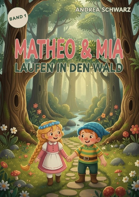 Matheo & Mia - Andrea Schwarz