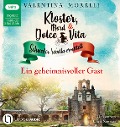 Kloster, Mord und Dolce Vita - Ein geheimnisvoller Gast - Valentina Morelli