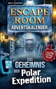 Cover-Bild zum Titel 'Escape Room Adventskalender: Das Geheimnis der Polarexpedition' von 'Amelie Schreiber'