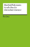Geschichte der römischen Literatur - Manfred Fuhrmann