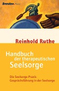 Handbuch der therapeutischen Seelsorge - Reinhold Ruthe