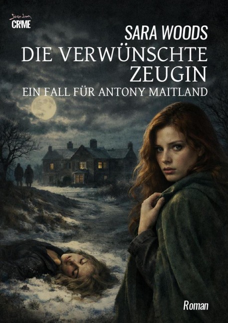 DIE VERWÜNSCHTE ZEUGIN - EIN FALL FÜR ANTONY MAITLAND - Sara Woods