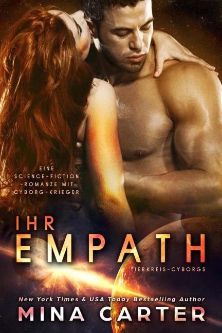 Ihr Empath : Eine Cyborg-Krieger Science-Fiction-Romanze (Tierkreis-Cyborgs, #1) - Mina Carter