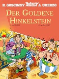 Cover-Bild zum Titel 'Asterix - Der Goldene Hinkelstein' von 'René Goscinny, Albert Uderzo'