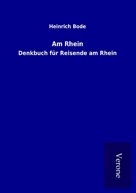 Am Rhein - Heinrich Bode