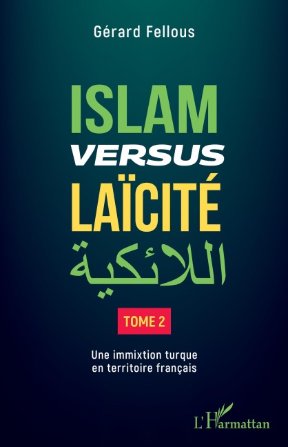 Islam versus laïcité - Gérard Fellous
