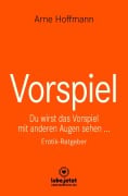Cover-Bild zum Titel 'Vorspiel | Erotischer Ratgeber' von 'Arne Hoffmann'
