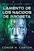 Cover-Bild zum Titel 'Lamento de los Nacidos de Probeta' von 'Conor H. Carton'