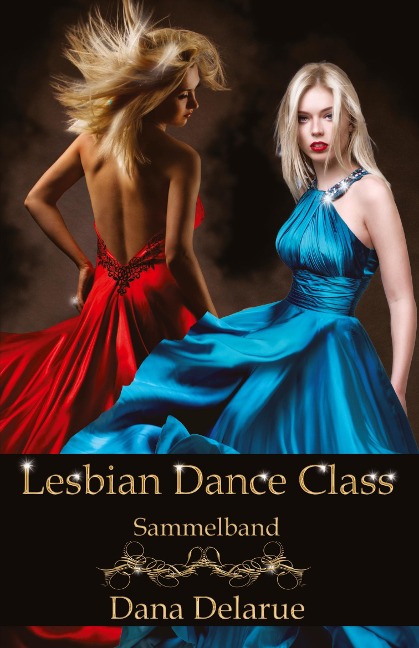 Lesbian Dance Class - Dana Delarue