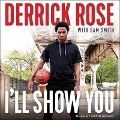 I'll Show You - Derrick Rose