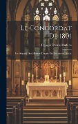 Cover-Bild zum Titel 'Le Concordat De 1801' von 'François Désirée Mathieu'