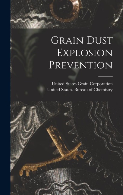 Grain Dust Explosion Prevention - 