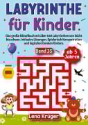 Cover-Bild zum Titel 'Labyrinthe für Kinder ab 5 Jahren - Band 35' von 'Lena Krüger'
